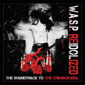 W.A.S.P. – ReIdolized (The Soundtrack to The Crimson Idol) (2018)