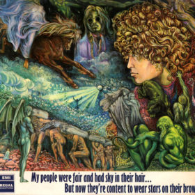 T.Rex – My People Were Fair and Had Sky in Their Hair… But Now They’re Content to Wear Stars on Their Brows (1968)