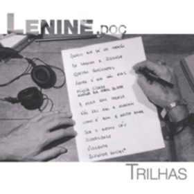 Lenine – Lenine.doc – Trilhas (2010)