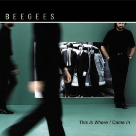 Bee Gees – This Is Where I Came In (2001)