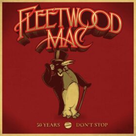 Fleetwood Mac – 50 Years – Don’t Stop (2018)