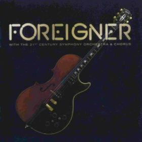 Foreigner – Foreigner with the 21st Century Symphony Orchestra & Chorus (2018)