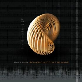 Marillion – Sounds That Can’t Be Made (2012)