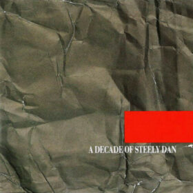 Steely Dan – A Decade of Steely Dan (1985)