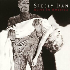 Steely Dan – Alive in America (1995)