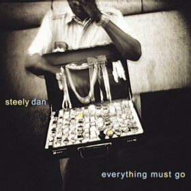Steely Dan – Everything Must Go (2003)