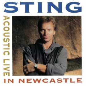 Sting – Acoustic Live In Newcastle (1991)