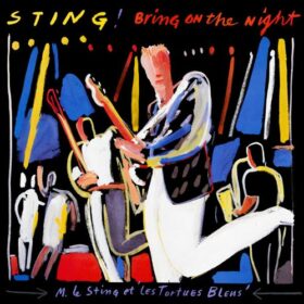 Sting – Bring On the Night (1986)