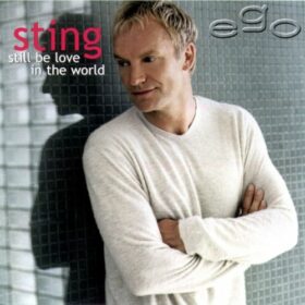 Sting – Still Be Love In The World (2001)