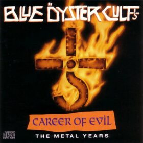 Blue Öyster Cult – Career of Evil: The Metal Years (1990)