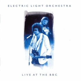 Electric Light Orchestra – Live at the BBC (1999)
