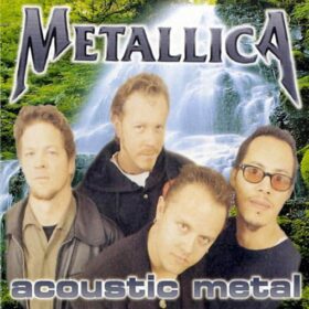 Metallica – Acoustic Metal (1997)