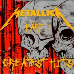 Metallica – Greatest Hits Part I (2008)