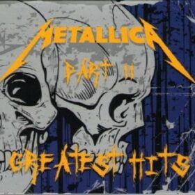 Metallica – Greatest Hits Part II (2008)