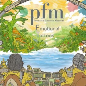 Premiata Forneria Marconi – Emotional Tattoos (2017)