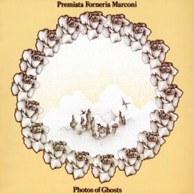 Premiata Forneria Marconi – Photos of Ghosts (1973)