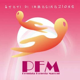 Premiata Forneria Marconi – Stati di immaginazione (2006)