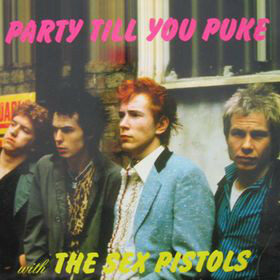 Sex Pistols – Party Till You Puke [Demos] (1977)