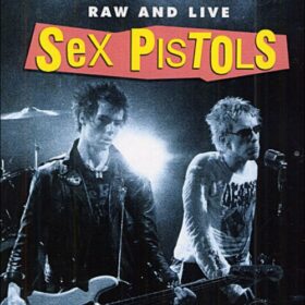Sex Pistols – Raw and Live (2004)