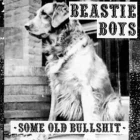 Beastie Boys – Some Old Bullshit (1994)