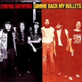 Lynyrd Skynyrd – Gimme Back My Bullets (1976)