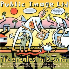 Public Image Ltd. – The Greatest Hits, So Far (1990)