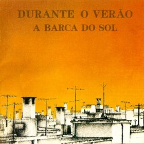 A Barca do Sol – Durante O Verão (1976)