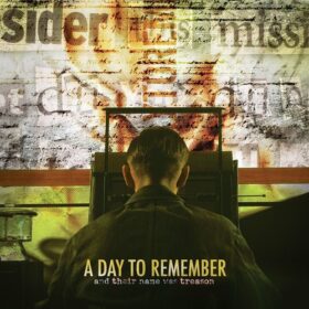 A Day to Remember – And Their Name Was Treason (2005)