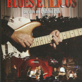 Blues Etílicos – Ao Vivo no Bolshoi Pub (2012)