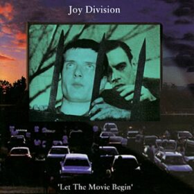 Joy Division – Let The Movie Begin (2005)