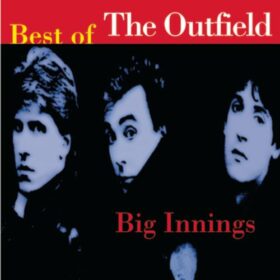 The Outfield – Big Innings: The Best of The Outfield (1996)