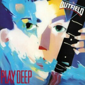 The Outfield – Play Deep (1985)