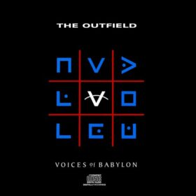 The Outfield – Voices Of Babylon (1989)