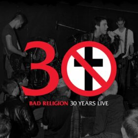 Bad Religion – 30 Years Live (2010)