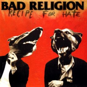 Bad Religion – Recipe For Hate (1993)