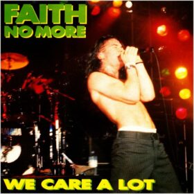 Faith No More – We Care A Lot (1985)