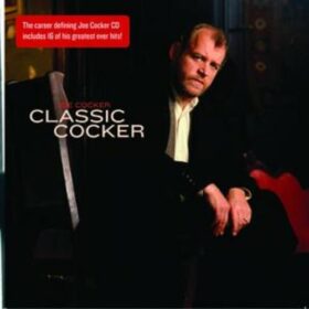 Joe Cocker – Classic Cocker (2007)