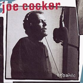 Joe Cocker – Organic (1996)