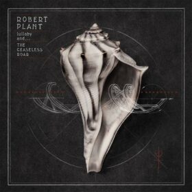 Robert Plant – Lullaby And… The Ceaseless Roar (2014)