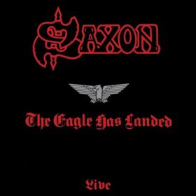 Saxon – The Eagle Has Landed (1982)