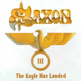 Saxon – The Eagle Has Landed – Part III (2006)