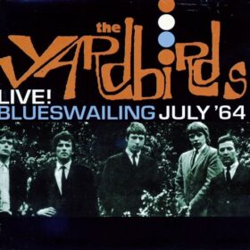The Yardbirds – Live! Blueswailing July ’64