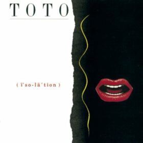 Toto – Isolation (1984)