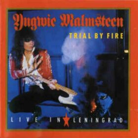 Yngwie Malmsteen – Trial By Fire – Live In Leningrad (1989)