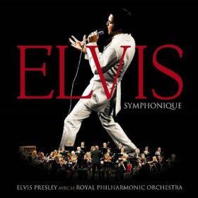 Elvis Presley – Elvis Symphonique (2017)