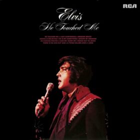 Elvis Presley – He Touched Me (1972)