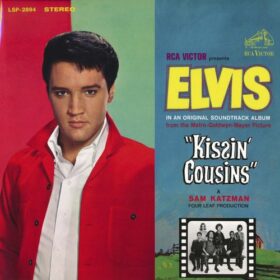 Elvis Presley – Kissin’ Cousins (1964)