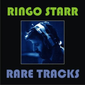Ringo Starr – Rare Tracks (2006)