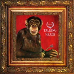 Talking Heads – Naked (1988)