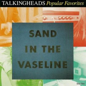 Talking Heads – Sand in the Vaseline (1992)